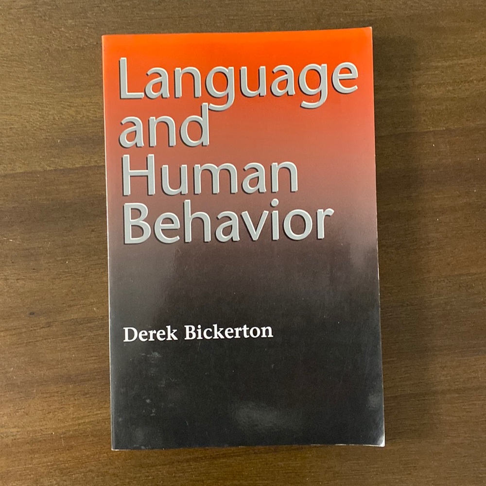 Language and Human Behavior by Derek Bickerton (vintage, 1996) paperback